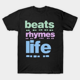 Beats Rhymes Life 24.0 T-Shirt